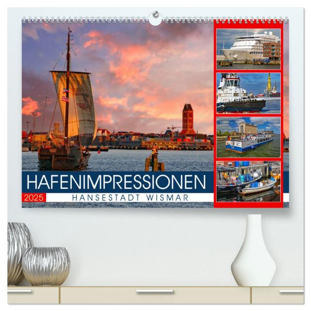 Hansestadt Wismar - Hafenimpressionen (hochwertiger Premium Wandkalender 2025 DIN A2 quer), Kunstdruck in Hochglanz