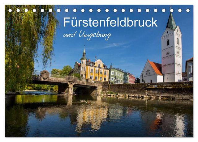 Fürstenfeldbruck und Umgebung (Tischkalender 2025 DIN A5 quer), CALVENDO Monatskalender