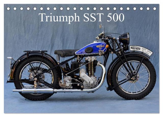 Triumph SST 500 (Tischkalender 2025 DIN A5 quer), CALVENDO Monatskalender