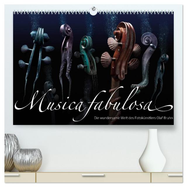Musica fabulosa – Die wundersame Welt des Fotokünstlers Olaf Bruhn (hochwertiger Premium Wandkalender 2025 DIN A2 quer), Kunstdruck in Hochglanz