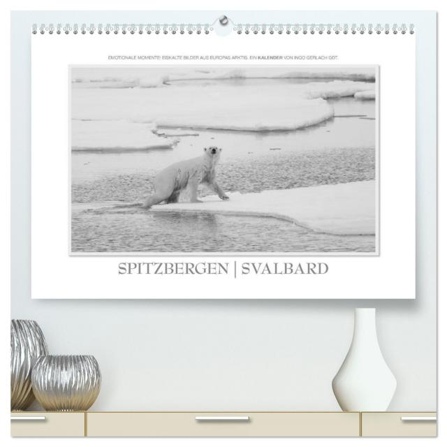 Emotionale Momente: Spitzbergen Svalbard / CH-Version (hochwertiger Premium Wandkalender 2025 DIN A2 quer), Kunstdruck in Hochglanz