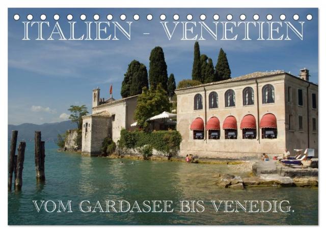 Italien - Venetien (Tischkalender 2025 DIN A5 quer), CALVENDO Monatskalender