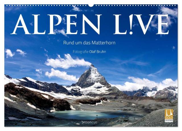 Alpen live - Rund um das Matterhorn (Wandkalender 2025 DIN A2 quer), CALVENDO Monatskalender