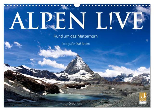 Alpen live - Rund um das Matterhorn (Wandkalender 2025 DIN A3 quer), CALVENDO Monatskalender