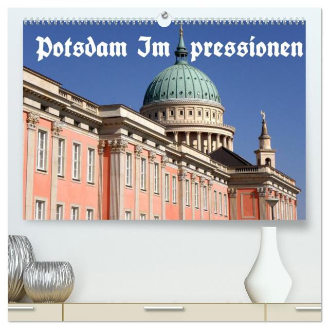 Potsdam Impressionen (hochwertiger Premium Wandkalender 2025 DIN A2 quer), Kunstdruck in Hochglanz
