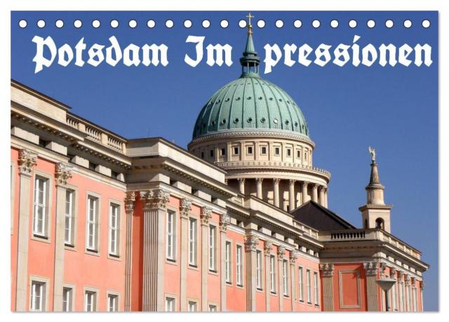 Potsdam Impressionen (Tischkalender 2025 DIN A5 quer), CALVENDO Monatskalender