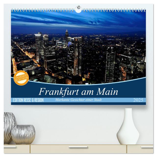 Frankfurt am Main (hochwertiger Premium Wandkalender 2025 DIN A2 quer), Kunstdruck in Hochglanz