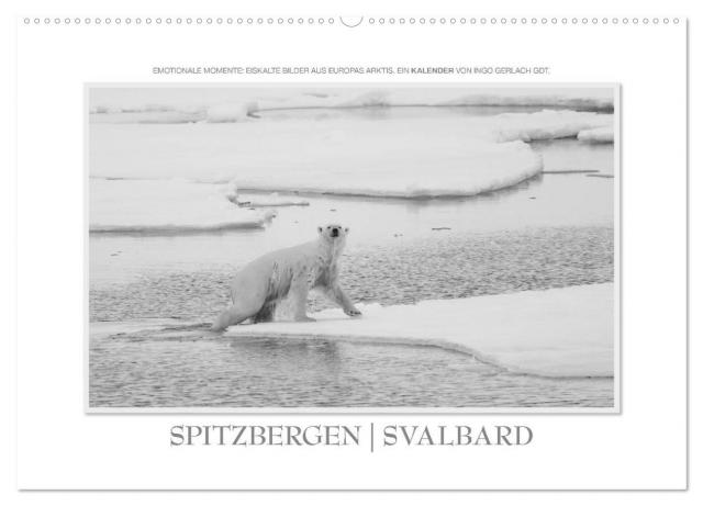Spitzbergen Svalbard (Wandkalender 2025 DIN A2 quer), CALVENDO Monatskalender