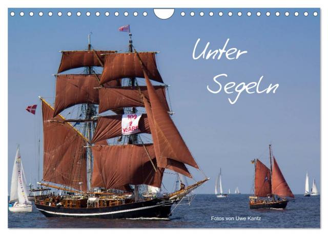 Unter Segeln (Wandkalender 2025 DIN A4 quer), CALVENDO Monatskalender