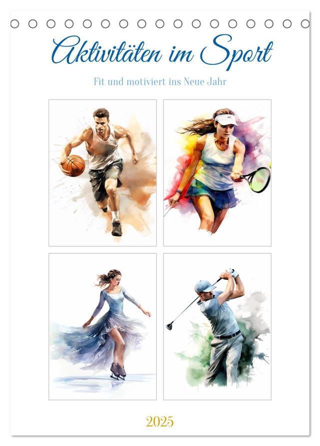 Aktivitäten im Sport (Tischkalender 2025 DIN A5 hoch), CALVENDO Monatskalender