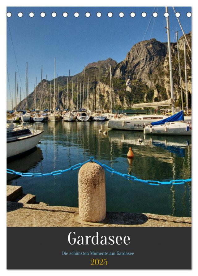 Gardasee - Die schönsten Momente am Gardasee (Tischkalender 2025 DIN A5 hoch), CALVENDO Monatskalender