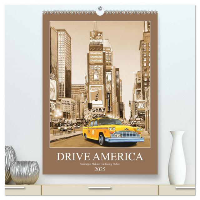 Drive America Plakate (hochwertiger Premium Wandkalender 2025 DIN A2 hoch), Kunstdruck in Hochglanz