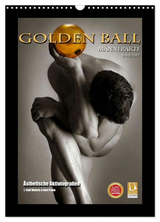 Golden Ball Männerakte exquisit (Wandkalender 2025 DIN A3 hoch), CALVENDO Monatskalender