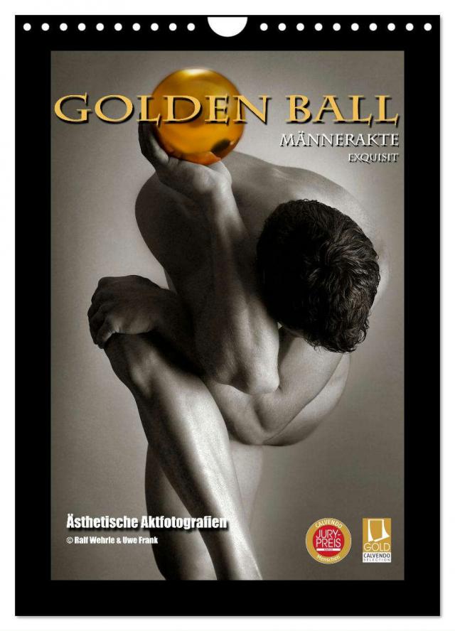 Golden Ball Männerakte exquisit (Wandkalender 2025 DIN A4 hoch), CALVENDO Monatskalender