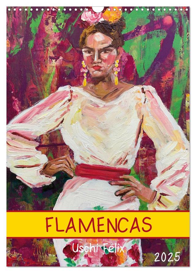 FLAMENCAS (Wandkalender 2025 DIN A3 hoch), CALVENDO Monatskalender