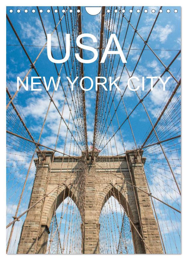 USA - New York City (Wandkalender 2025 DIN A4 hoch), CALVENDO Monatskalender