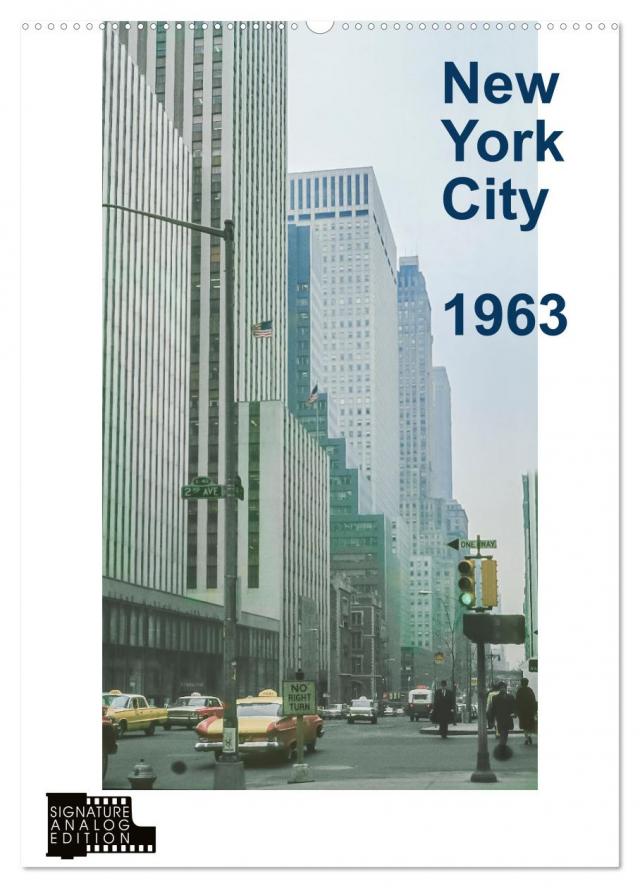 New York City 1963 (Wandkalender 2025 DIN A2 hoch), CALVENDO Monatskalender