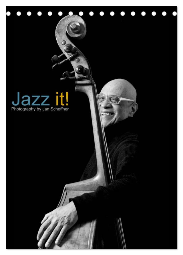 Jazz it! (Tischkalender 2025 DIN A5 hoch), CALVENDO Monatskalender