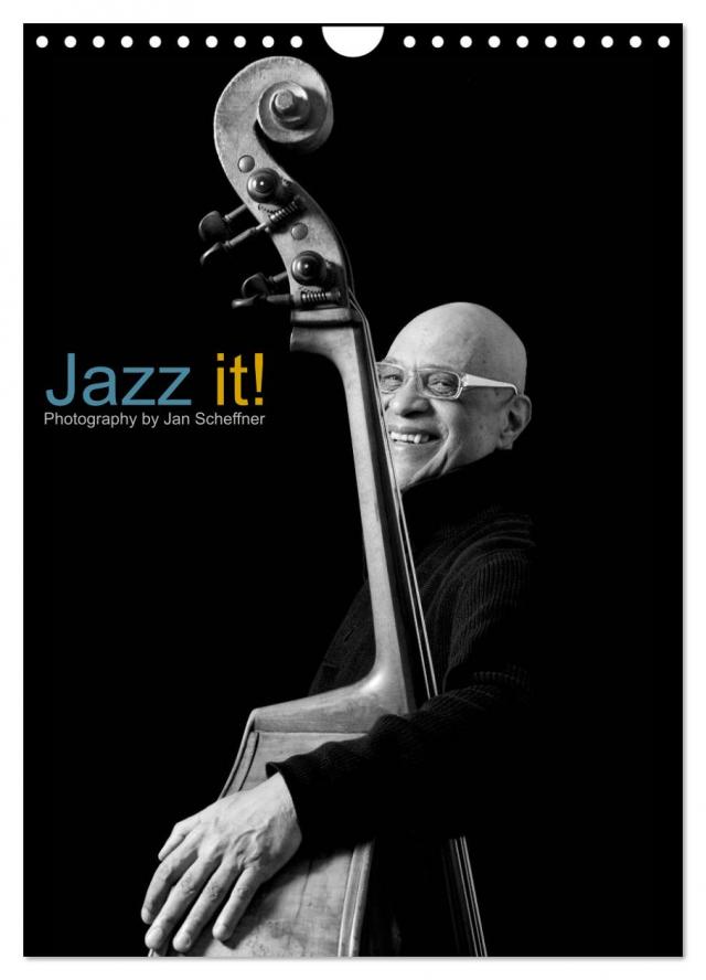 Jazz it! (Wandkalender 2025 DIN A4 hoch), CALVENDO Monatskalender