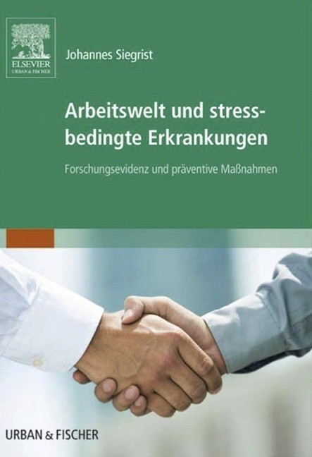 Arbeitswelt und stressbedingte Erkrankungen