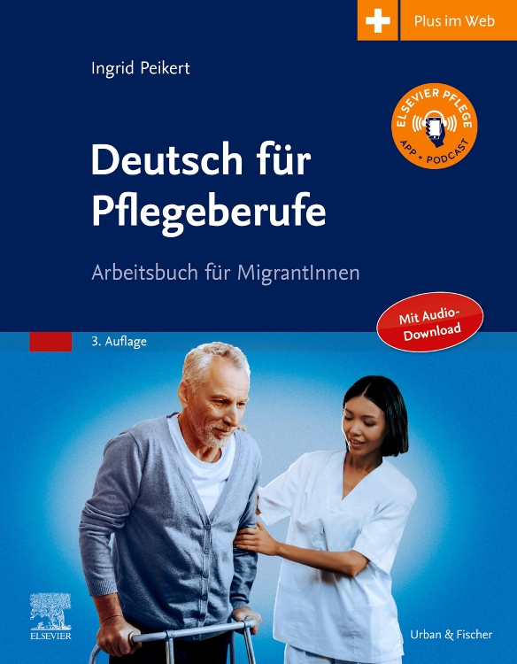 Deutsch für Pflegeberufe. 3. Auflage 2019|