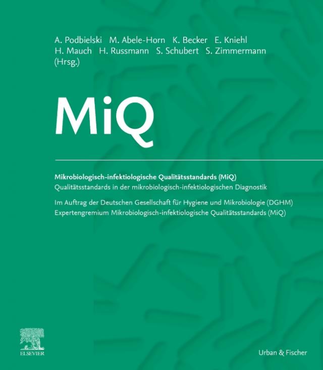MiQ: Qualitätsstandards in der mikrobiologisch-infektiologischen Diagnostik