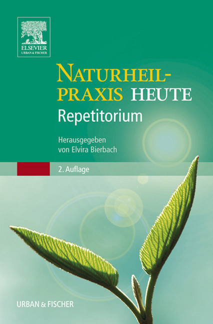 Naturheilpraxis heute Repetitorium 2.A.