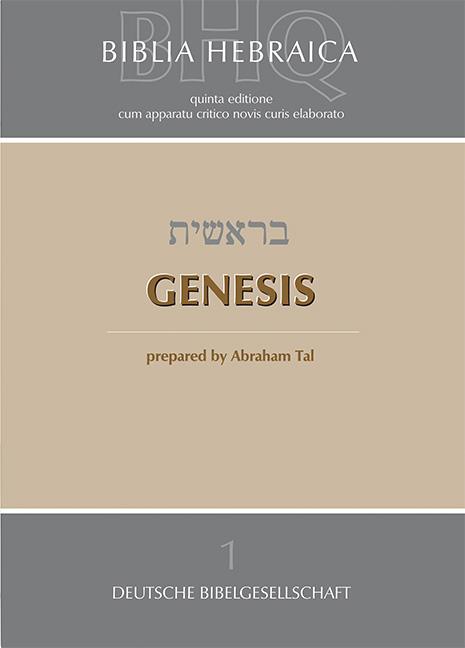 Biblia Hebraica Quinta (BHQ). Gesamtwerk zur Fortsetzung / Genesis