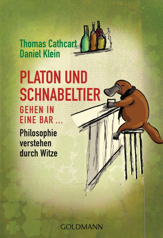 Platon und Schnabeltier gehen in eine Bar... Philosophie verstehen durch Witze