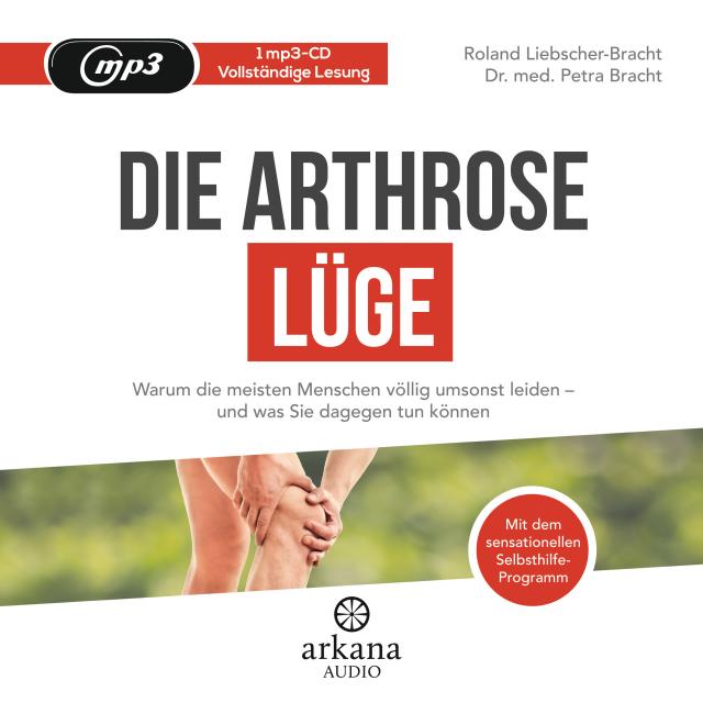 Die Arthrose-Lüge, 1 Audio-CD