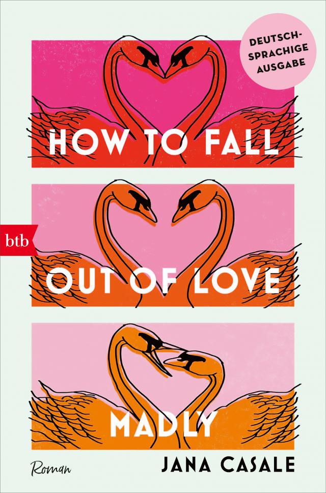 How to Fall Out of Love Madly - Deutschsprachige Ausgabe