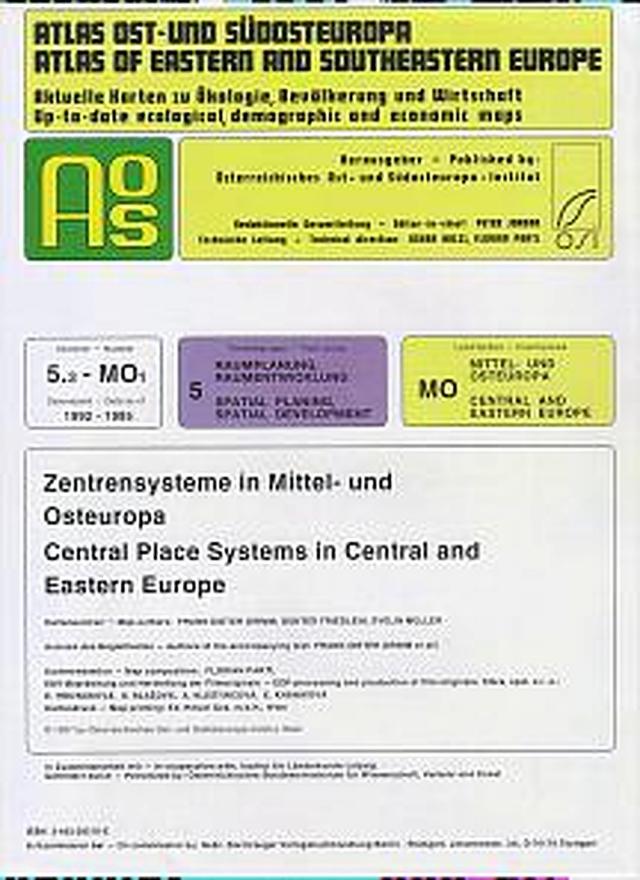 Atlas Ost- und Südosteuropa /Atlas of Eastern and Southeastern Europe.... / Nr 5: Raumplanung, Raumentwicklung /Spatial Planning, Spatial Development / Zentrensysteme in Mittel- und Osteuropa /Central Place Systems in Central and Eastern Europe