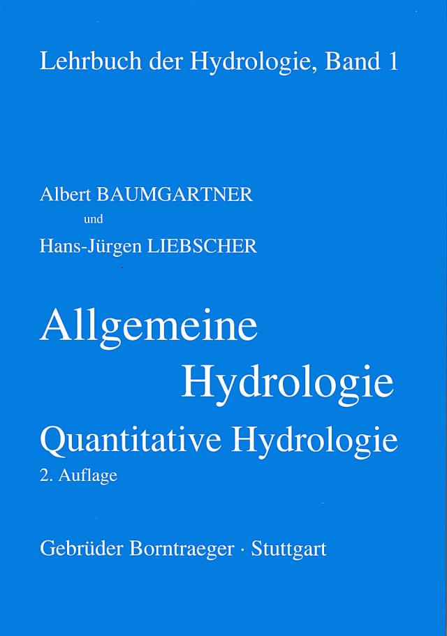 Lehrbuch der Hydrologie / Allgemeine Hydrologie - quantitative Hydrologie