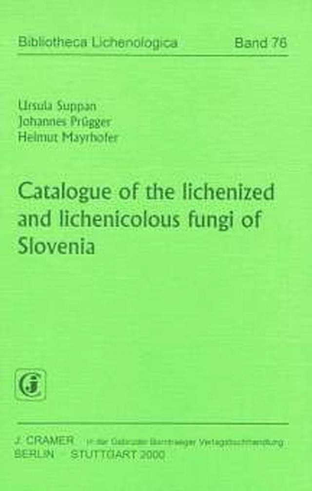 Catalogue of the lichenized and lichenicolous fungi of Slovenia
