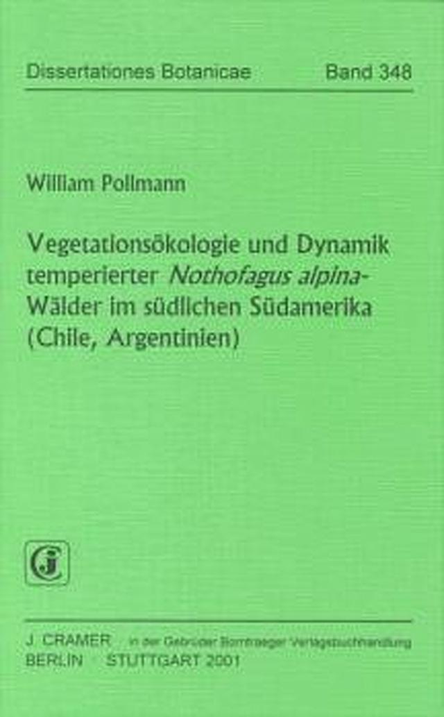 Vegetationsökologie und Dynamik temperierte Nothofagus alpina-Wälder im südlichen Südamerika (Chile, Argentinien)