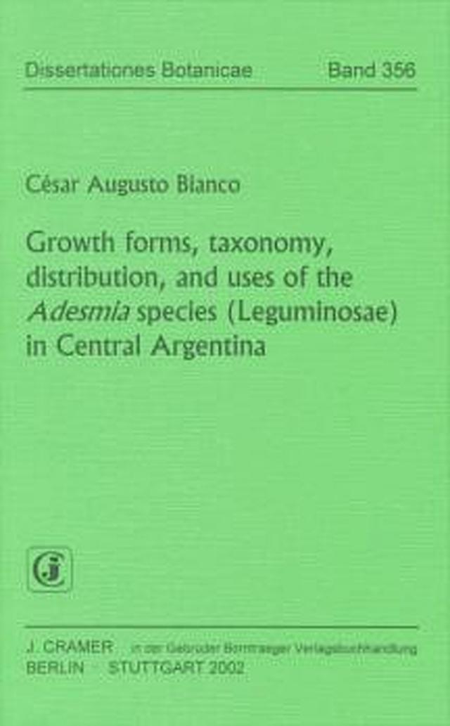 Growth forms, taxonomy, distribution, and uses of the Adesmia species (Leguminosae) in Central Argentina