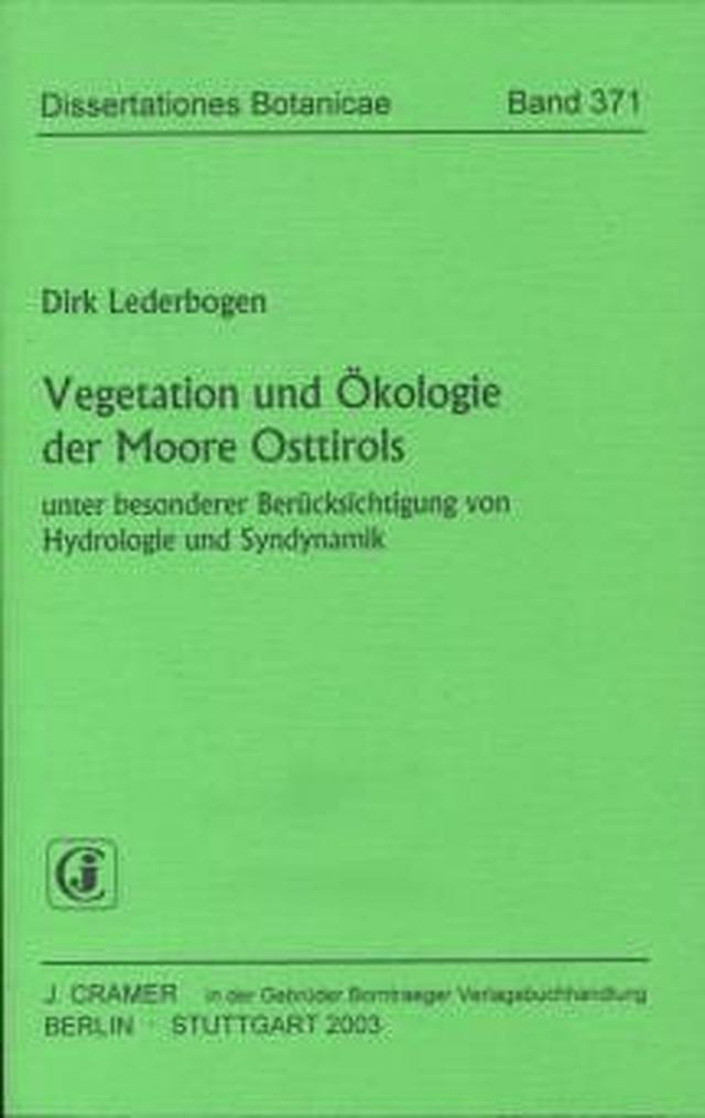Vegetation und Ökologie der Moore Osttirols unter besonderer Berücksichtigung von Hydrologie und Syndynamik