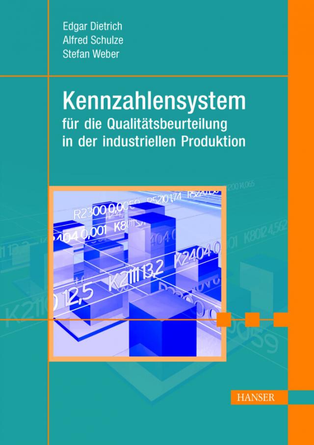 Kennzahlensystem für die Beurteilung der Qualität in der industriellen Produktion