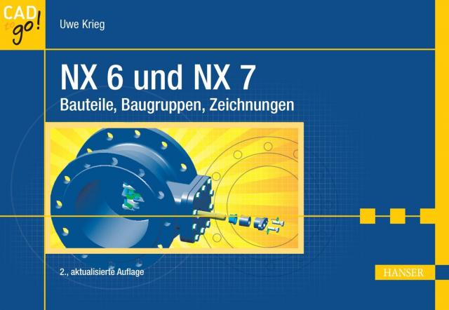 NX 6 und NX 7. CAD to go!