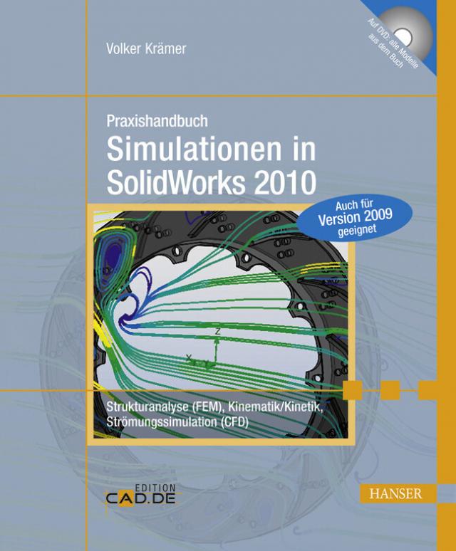 Praxishandbuch Simulationen in SolidWorks 2010