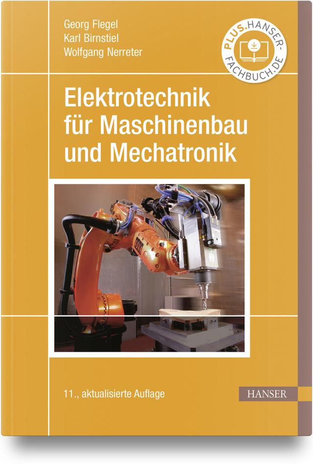 Elektrotechnik für Maschinenbau und Mechatronik 11., aktualisierte Auflage. Gebunden.