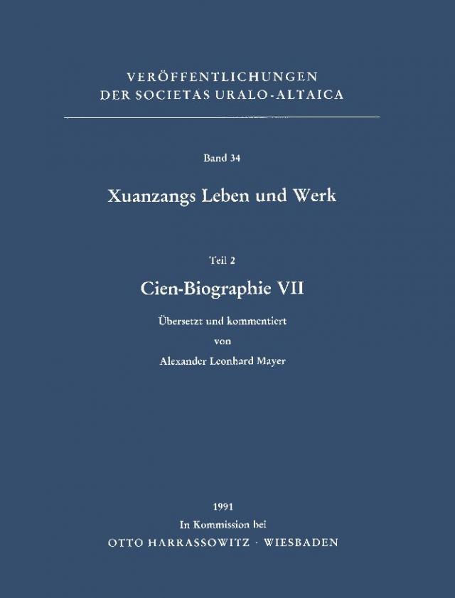 Xuanzangs Leben und Werk / Cien-Biographie VII