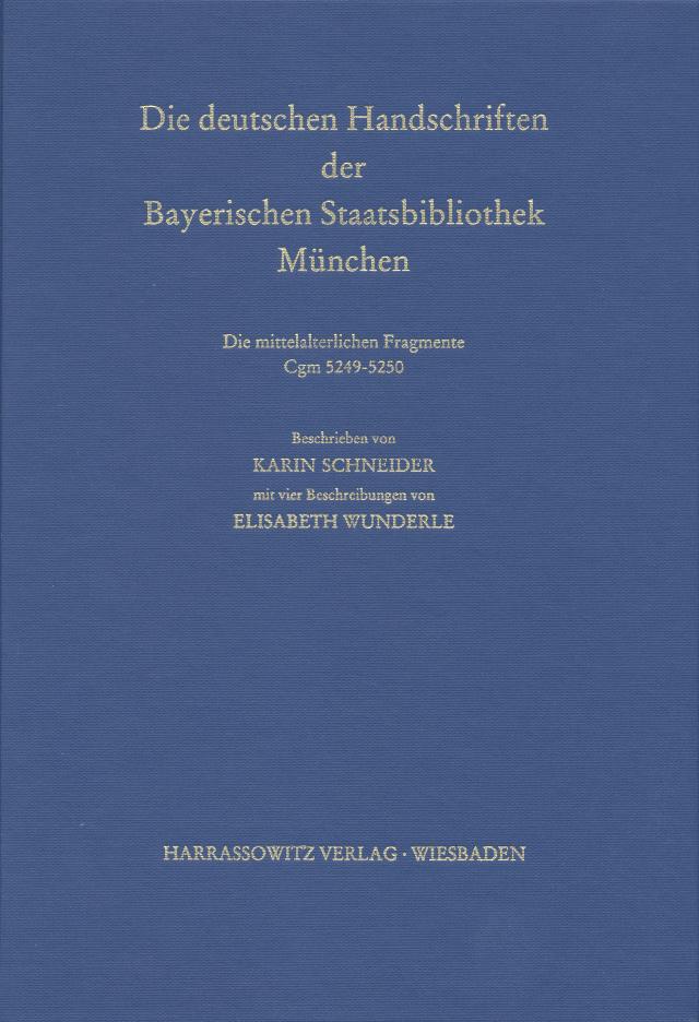 Catalogus codicum manu scriptorum Bibliothecae Monacensis. (Handschriftenkatalog... / Die deutschen Pergament-Handschriften