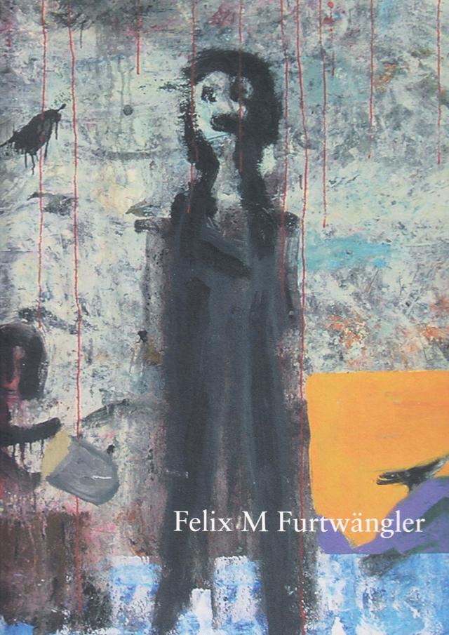 Felix Martin Furtwängler. Der Maler liebt die Einsamkeit