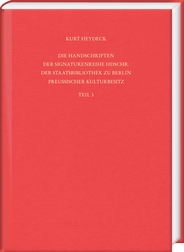 Die Handschriften der Signaturenreihe Hdschr. der Staatsbibliothek zu Berlin – Preußischer Kulturbesitz