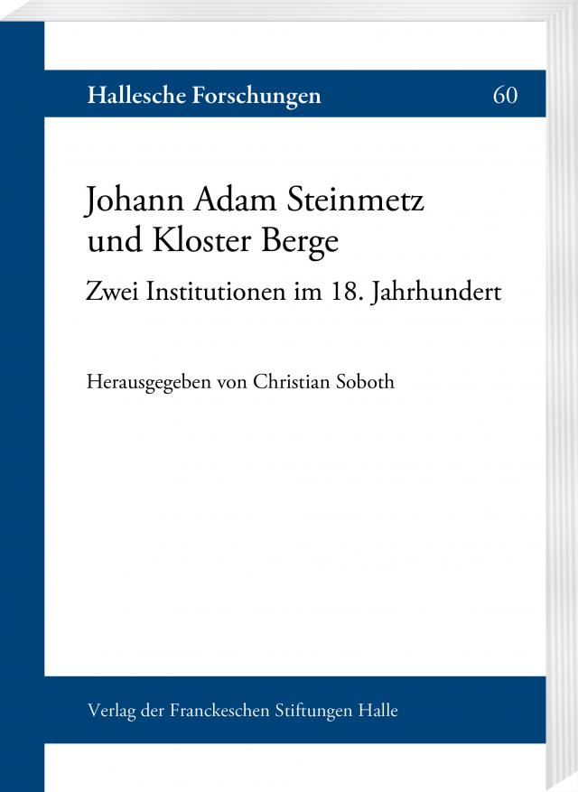 Johann Adam Steinmetz und Kloster Berge