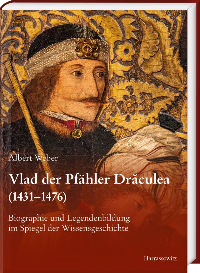 Vlad der Pfähler Drăculea (1431–1476)