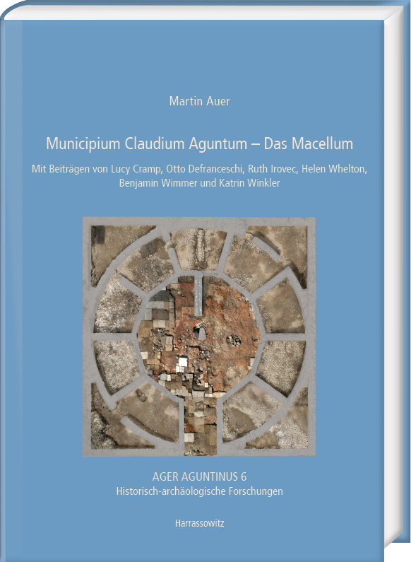 Municipium Claudium Aguntum – Das Macellum