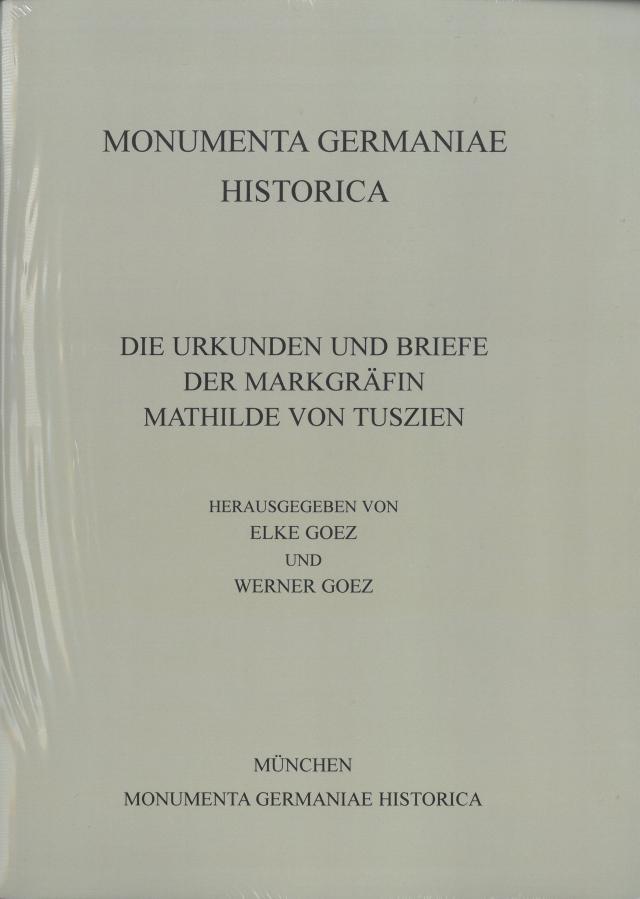 Urkunden und Briefe der Markgräfin Mathilde von Tuszien