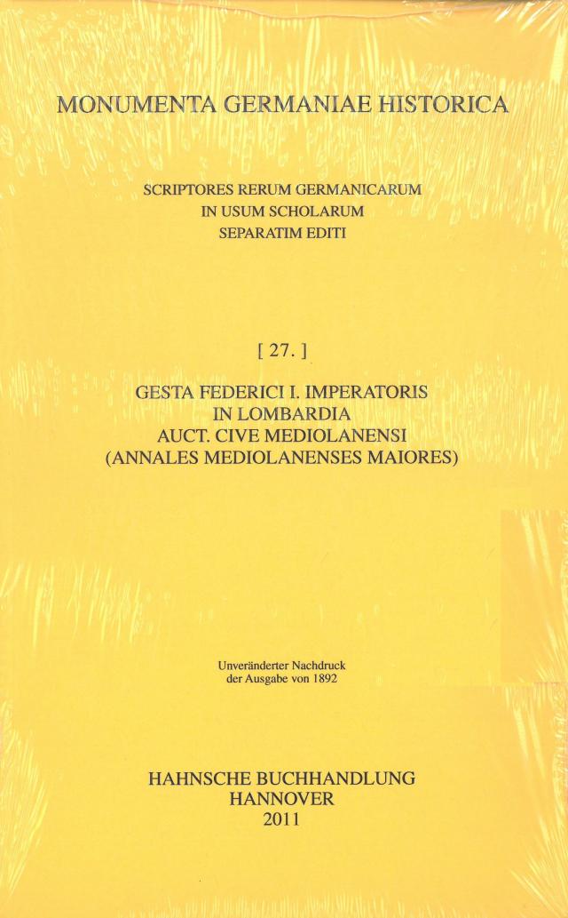 Gesta Federici I. imperatoris in Lombardia auctore cive Mediolanensi (Annales Mediolanenses maiores)